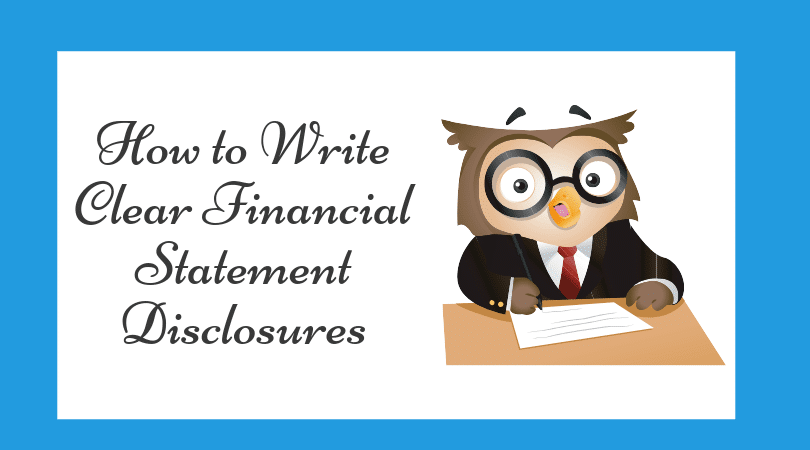 clear financial statement disclosures