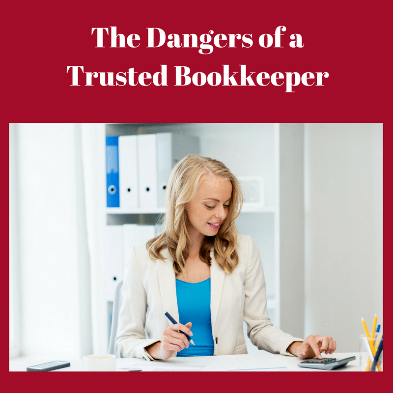 Dangers of a Trusted Bookkeeper