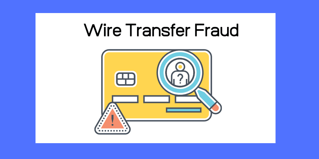 Wire Fraud Transfer