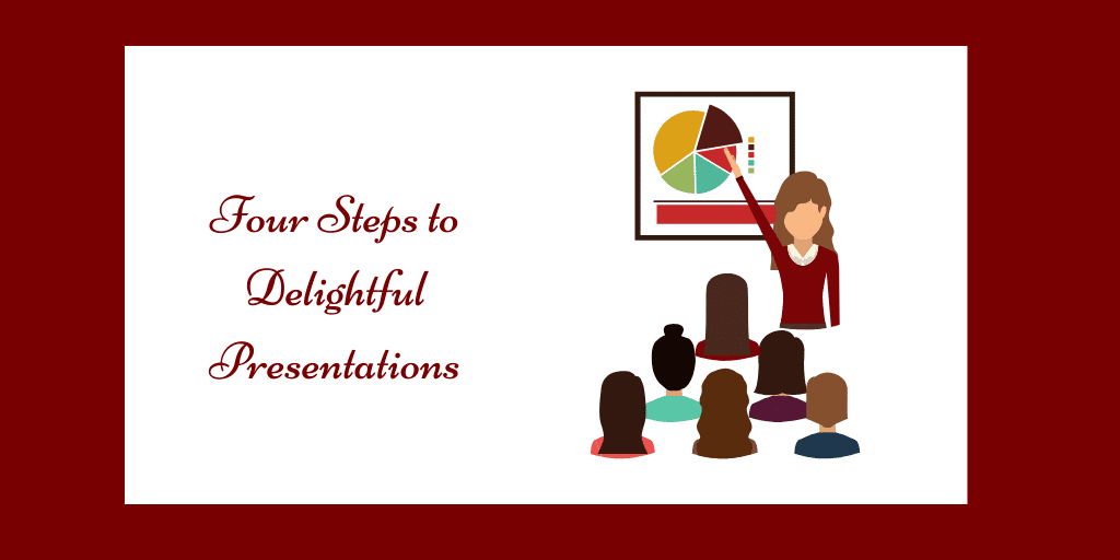 four steps to delightful accounting presentations