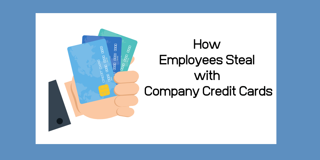 steal with company credit cards