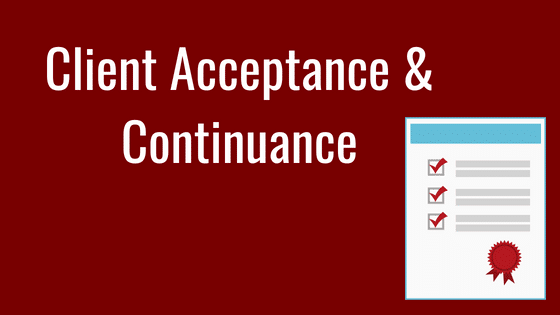 Client Acceptance and Continuance