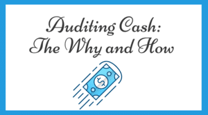 How to Audit Cash: A Comprehensive Guide for Accountants