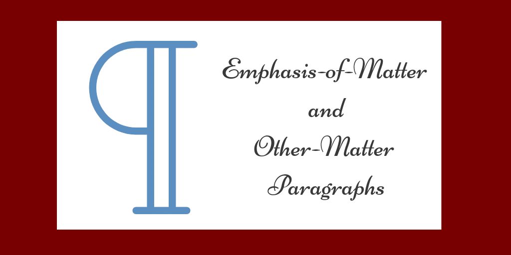 Emphasis-of-matter and other-matter paragraphs