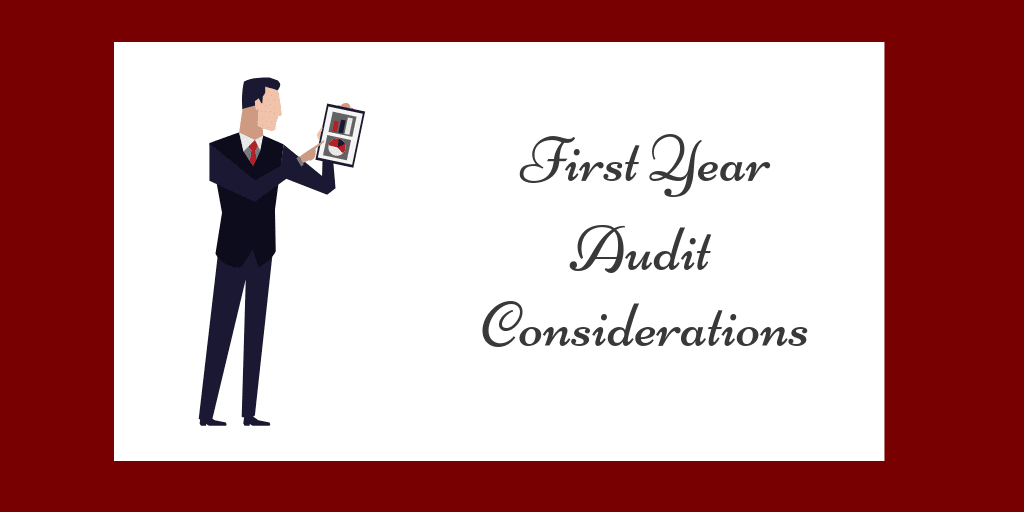 First Year Audit