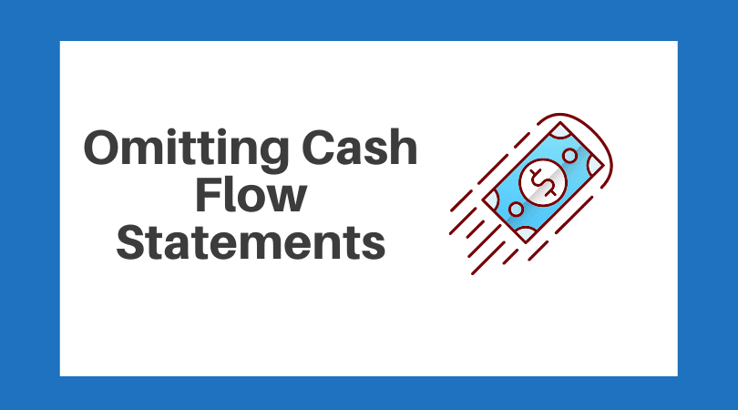 Omitting cash flow