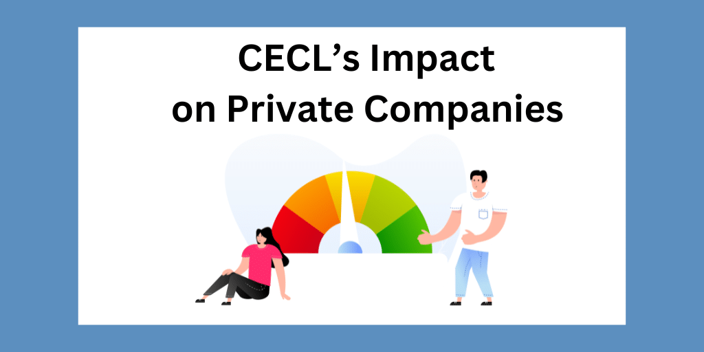 CECL’s Impact on Private Companies