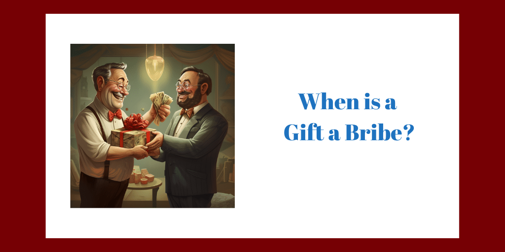 Gift a bribe