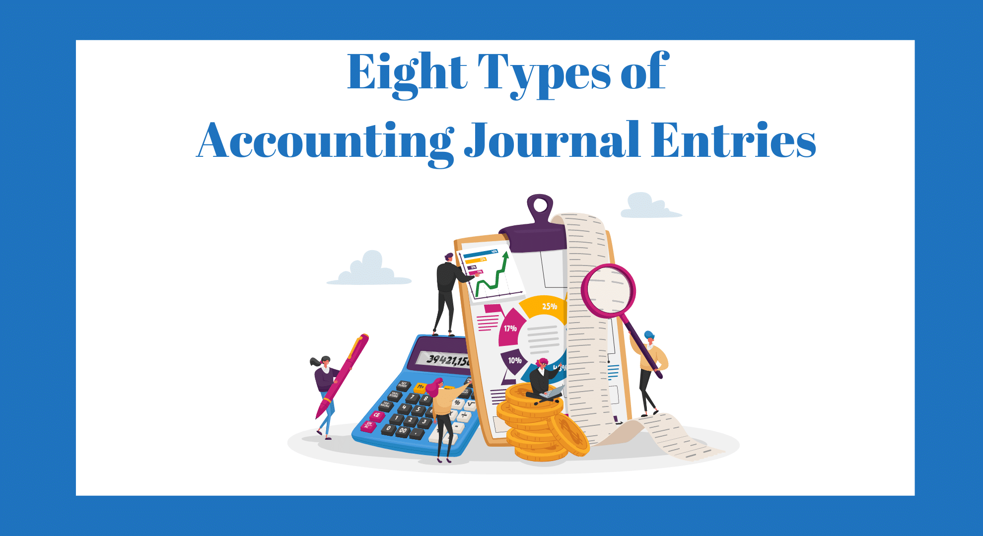 Eight Types of Accounting Journal Entries